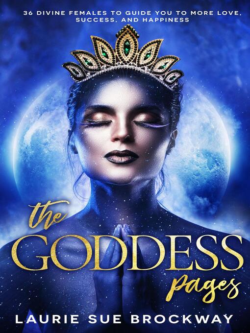 Title details for The Goddess Pages by Laurie Sue Brockway - Available